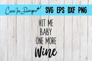 Hit Me Baby One More Wine Quote Embroidery Review