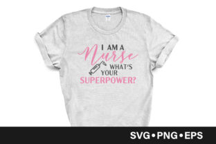 I Am a Nurse, What s Your Superpower