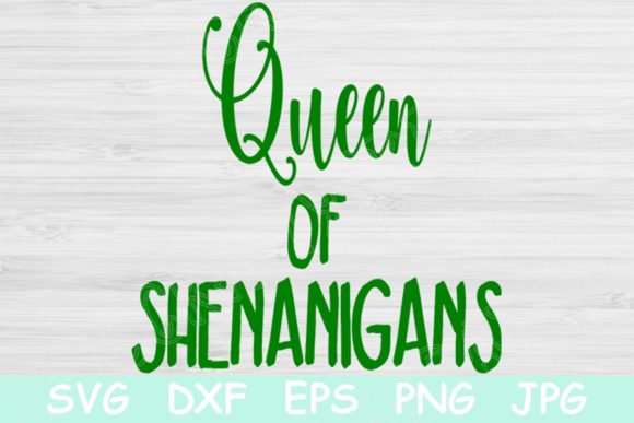 St Patricks Svg, Queen of Shenanigans