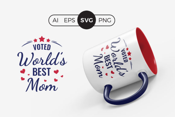 Voted Worlds Best Mom SVG Quote Review